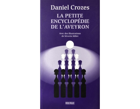 r-la-petite-encyclopedie-aveyron-daniel-crozes