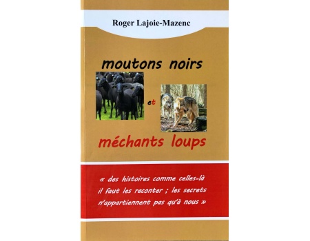 r-moutons-noirs-et-mechants-loups-roger-lajoie-mazenc